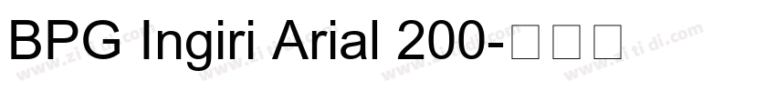 BPG Ingiri Arial 200字体转换